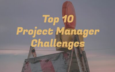 Top 10 Project Manager Challenges