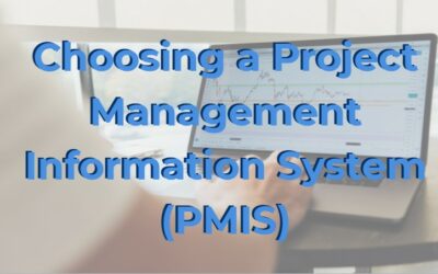 PMIS Overview: A Guide to Choosing a Project Management Information System