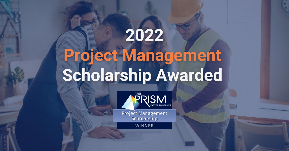 ARES PRISM 2022 Project Management Scholarship